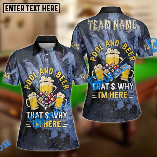 BlueJose Billiards Pool And Beer That’s Why I’m Here Customized Name, Team Name 3D Shirt