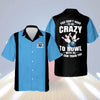 BlueJose You Don't Have To Be Crazy To Bowl With Us We Can Train You Personalized Name Hawaiian Shirt